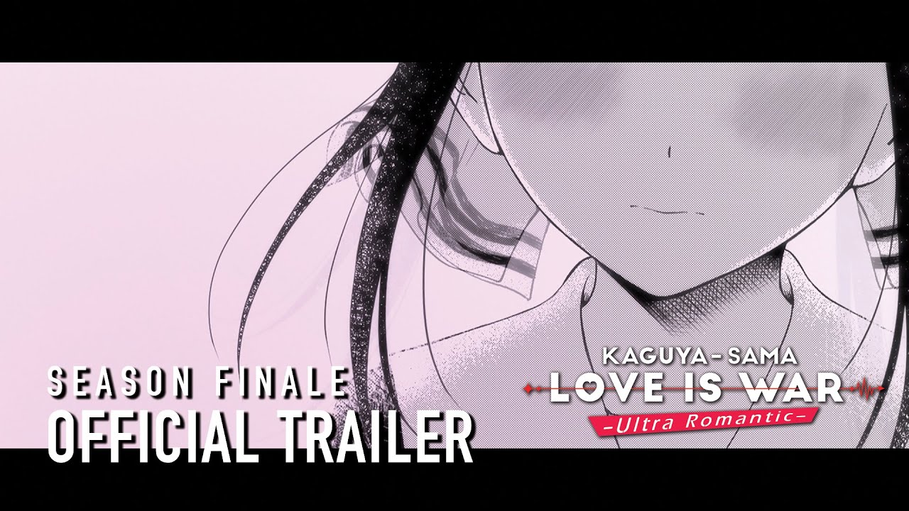 ♡ Kaguya-sama: Love Is War -Ultra Romantic- Official Trailer ♡ 